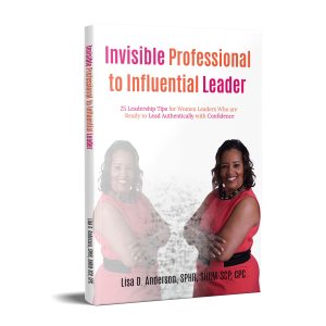 Invisible Professional to Influential Leader