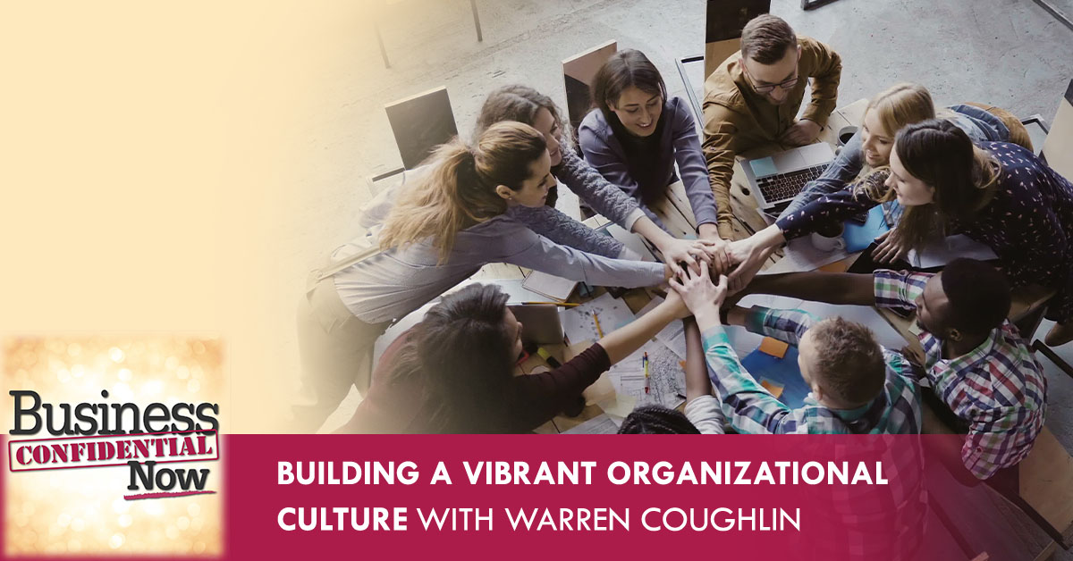 BCN S9 E3 | Vibrant Organizational Culture